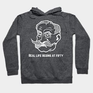 Real life begins at fifty Hoodie